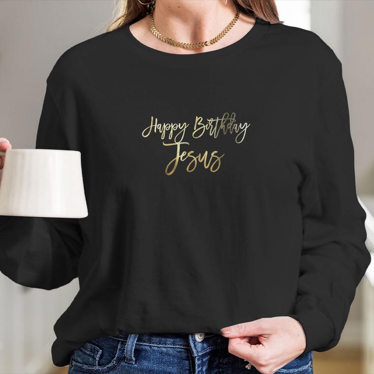 Happy Birthday Jesus Faux Gold Christmas For Her Women Long Sleeve Tshirt