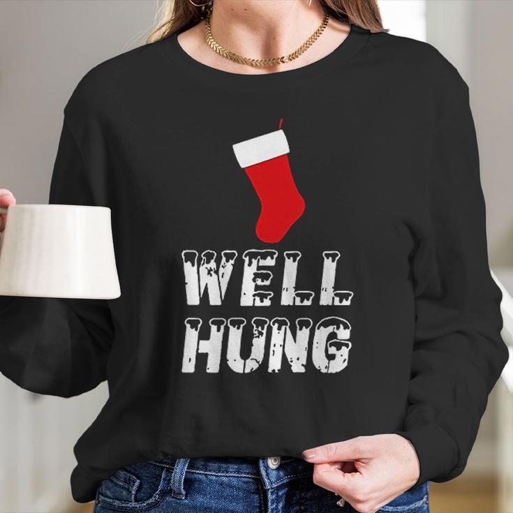 Well Hung Funny Inappropriate Christmas Office Party Ugly Xmas Women Long Sleeve Tshirt