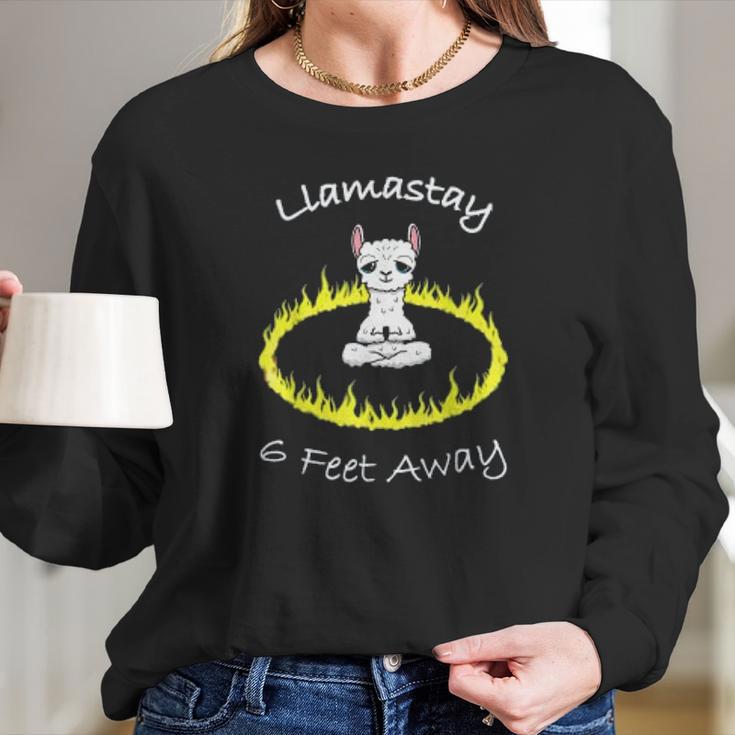 Llamastay 6 Feet Away Funny Llama Stay Social Distancing Women Long Sleeve Tshirt