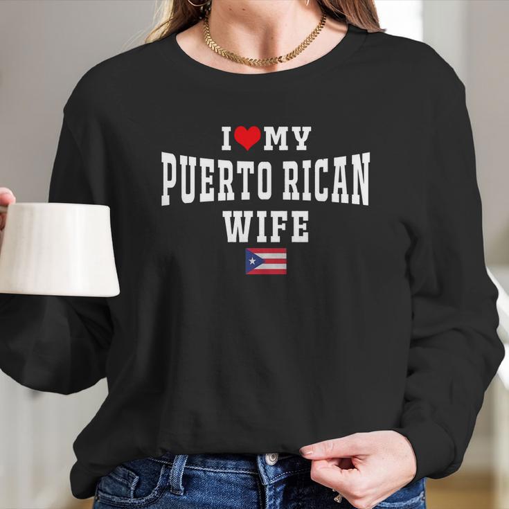 I Love My Puerto Rican Wife Puerto Rico Flag T-Shirt Women Long Sleeve Tshirt