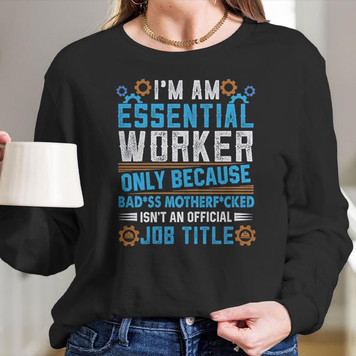 Mechanical Engineering Essential Worker Only Because Badss Mother Women Long Sleeve Tshirt