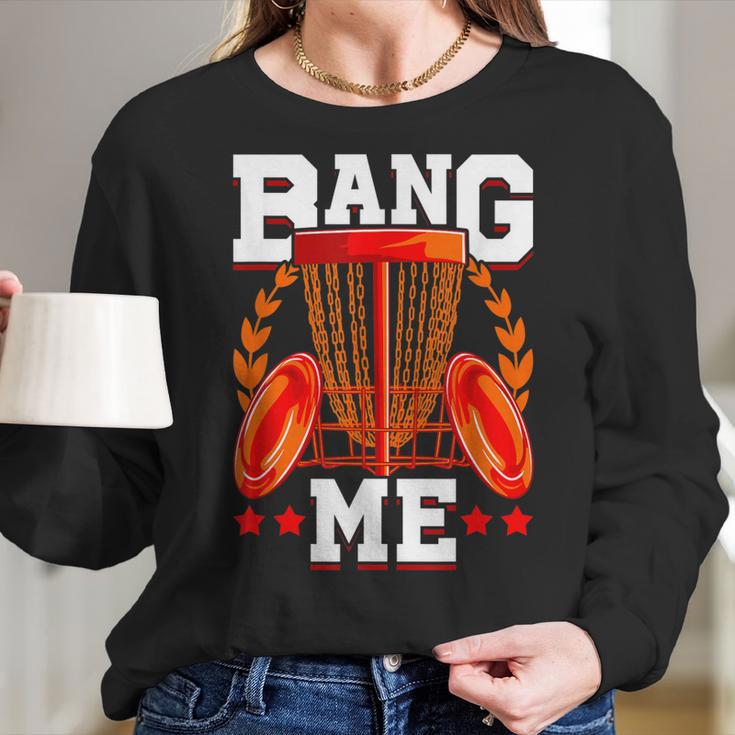 Mens Bang Me Disc Golf Funny Frisbee Golf Chains Disc Sport Women Long Sleeve Tshirt