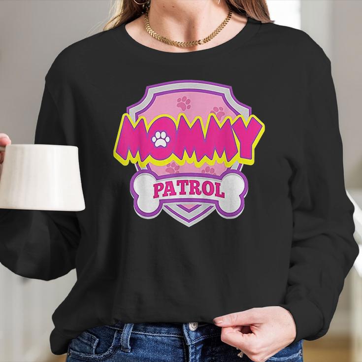 Mommy Patrol I Love Dog Women Long Sleeve Tshirt