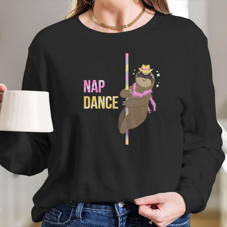 Nap Dance Sloth Funny Pole Dancer Dancing Pun Gift Women Long Sleeve Tshirt