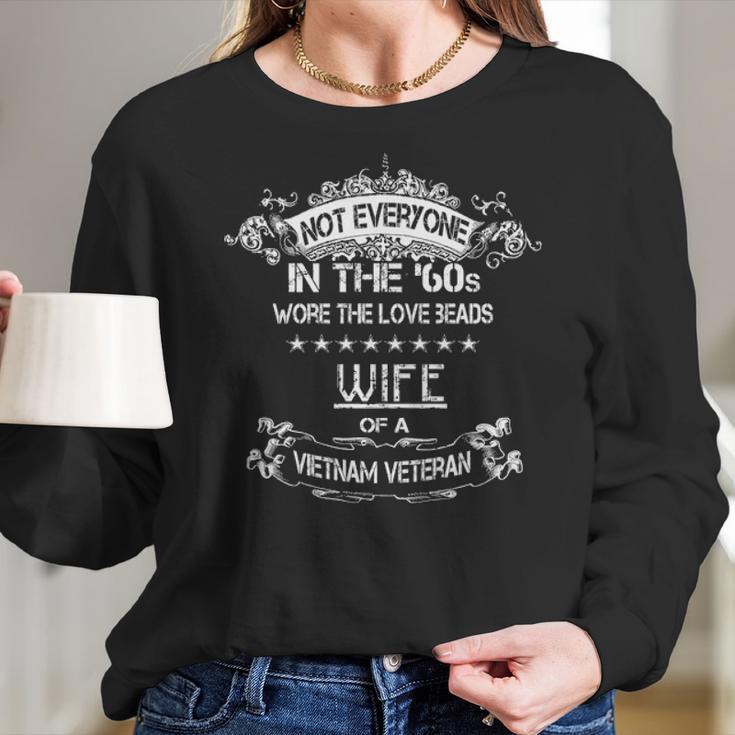 Not Everyone In The 60S Wife Of A Vietnam Veteran Women Long Sleeve Tshirt