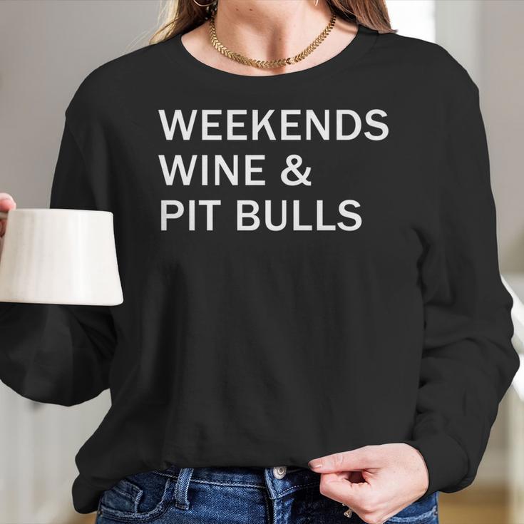 Weekends Wine And Pit Bulls Women Long Sleeve Tshirt