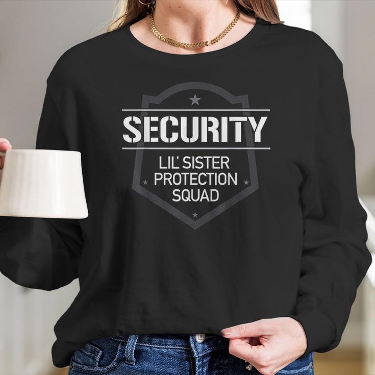 Security Lil Sister Protection Squad Big Brother Women Long Sleeve Tshirt