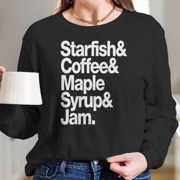 Starfish Coffee Maple Syrup And Jam Women Long Sleeve Tshirt