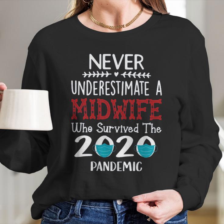 Never Underestimate Who Survived The Pandemic Midwife Women Long Sleeve Tshirt