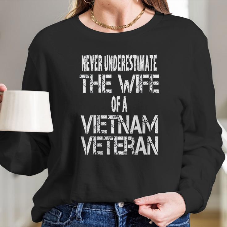 Never Underestimate The Wife Of A Vietnam Veteran Gift Women Long Sleeve Tshirt