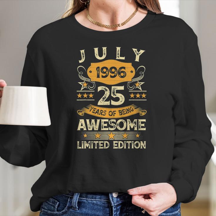 Vintage July 1996 25Th Birthday 25 Years Old Men Women Women Long Sleeve Tshirt