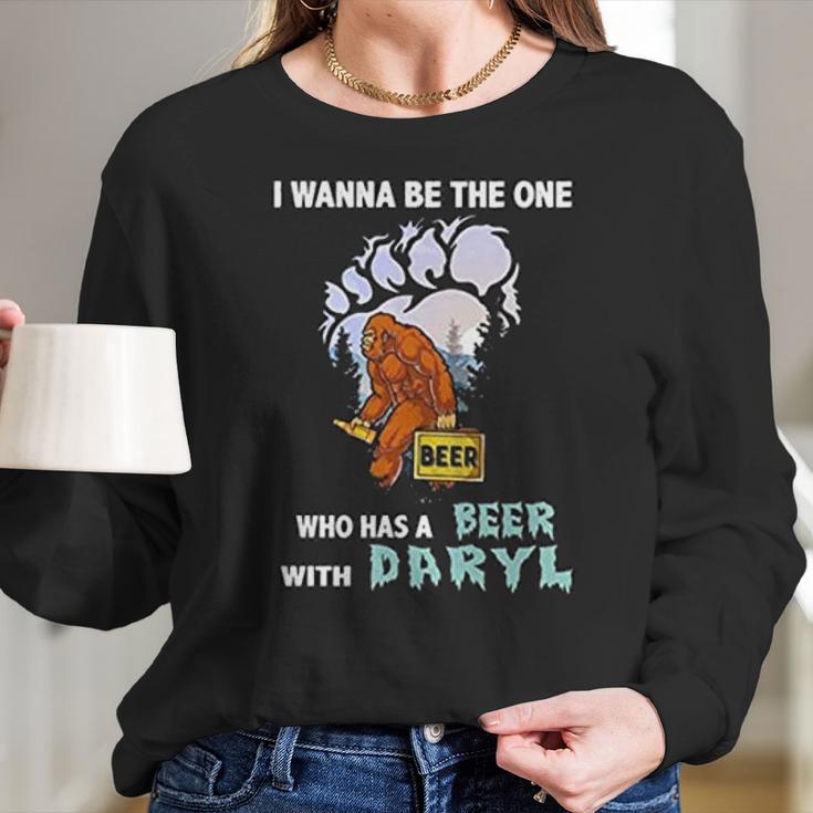 I Wanna Be The One Who Has A Beer With Daryl Funny Bigfoot Women Long Sleeve Tshirt