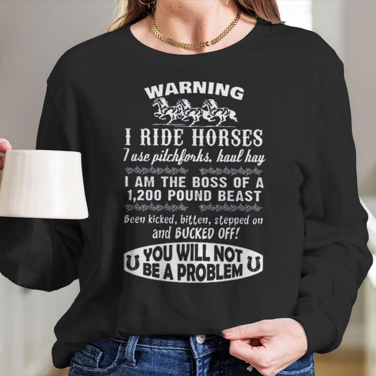 Warning I Ride Horses New Trend Women Long Sleeve Tshirt