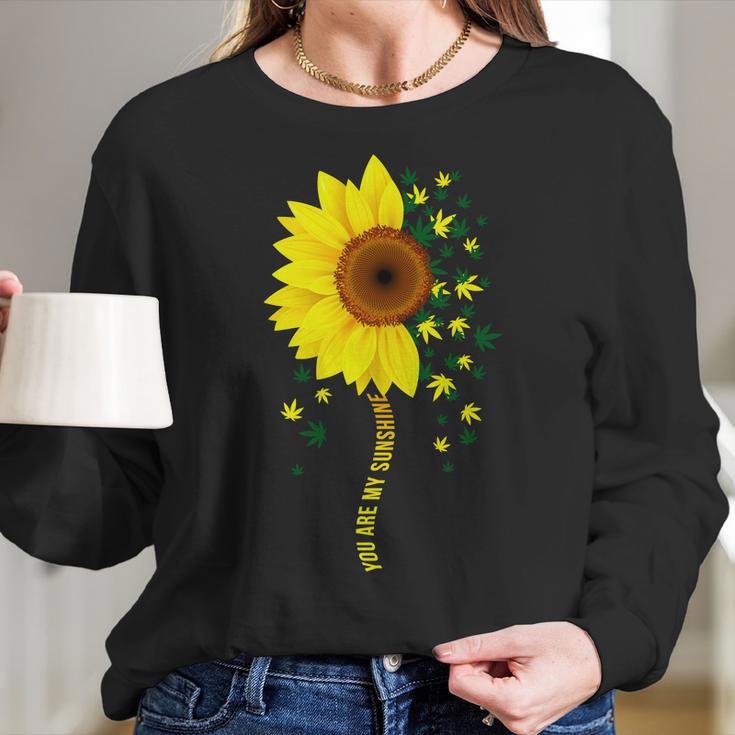 Weed Flower You Are My Sunshine Women Long Sleeve Tshirt