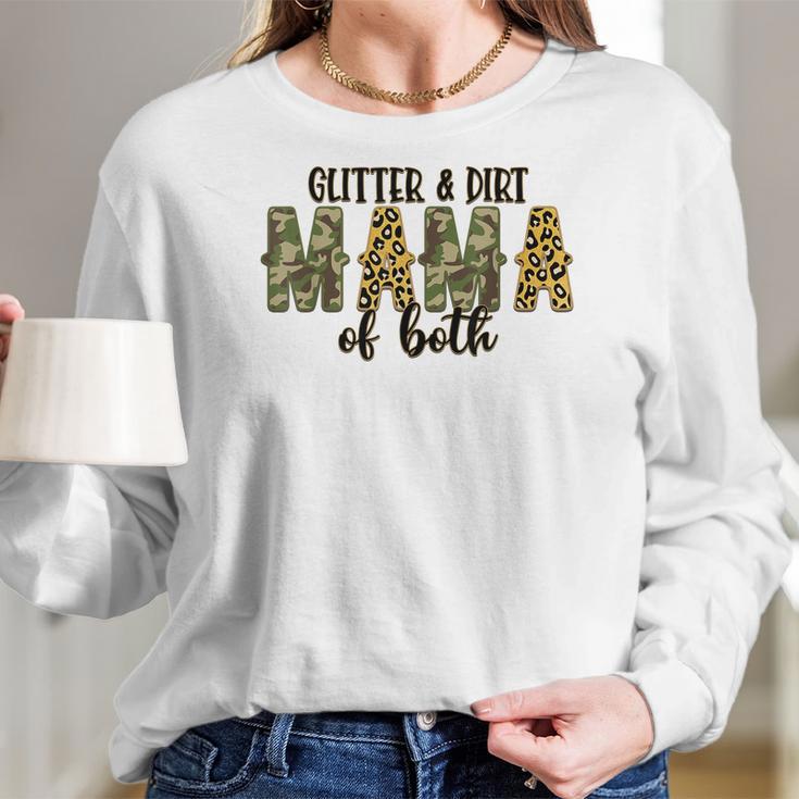 Glitter And Dirt Mom Of Both Leopard And Camo Mama Of Both Women Long Sleeve Tshirt