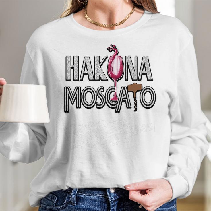 Hakuna Moscato Women Men Funny Wine Lover Women Long Sleeve Tshirt