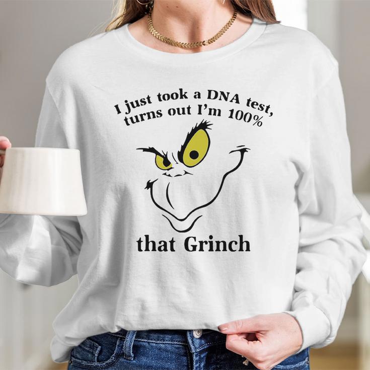 I Just Took A Dna Test Turns Out I’M 100 That Grinch Christmas Shirt Women Long Sleeve Tshirt