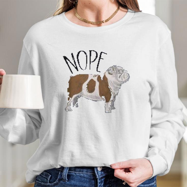 Nope Lazy English Bulldog Dog Mom Women Long Sleeve Tshirt