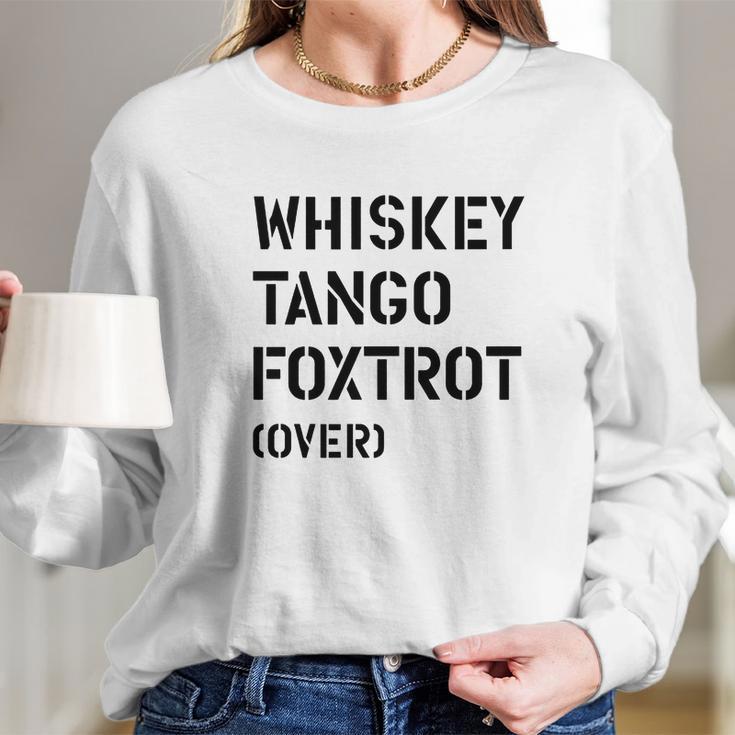 Wtf Over Whiskey Tango Foxtrot Over Women Long Sleeve Tshirt