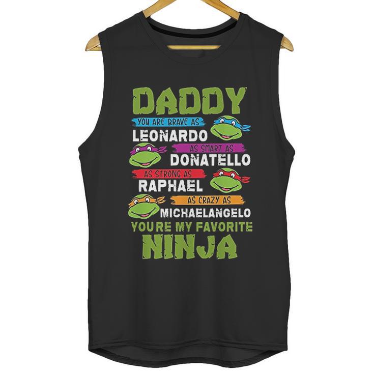 Daddy You Are My Favorite For Super Ninja Men Tank Top