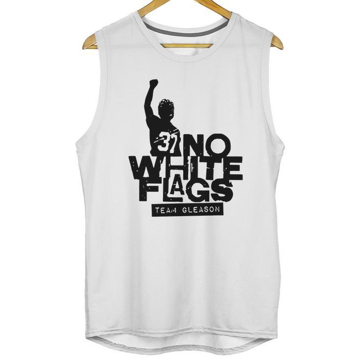 No White Flags Team Gleason Shirt Men Tank Top