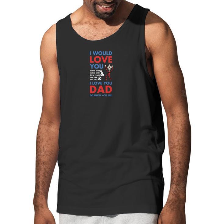 Dr Seuss I Love You Dad Men Tank Top