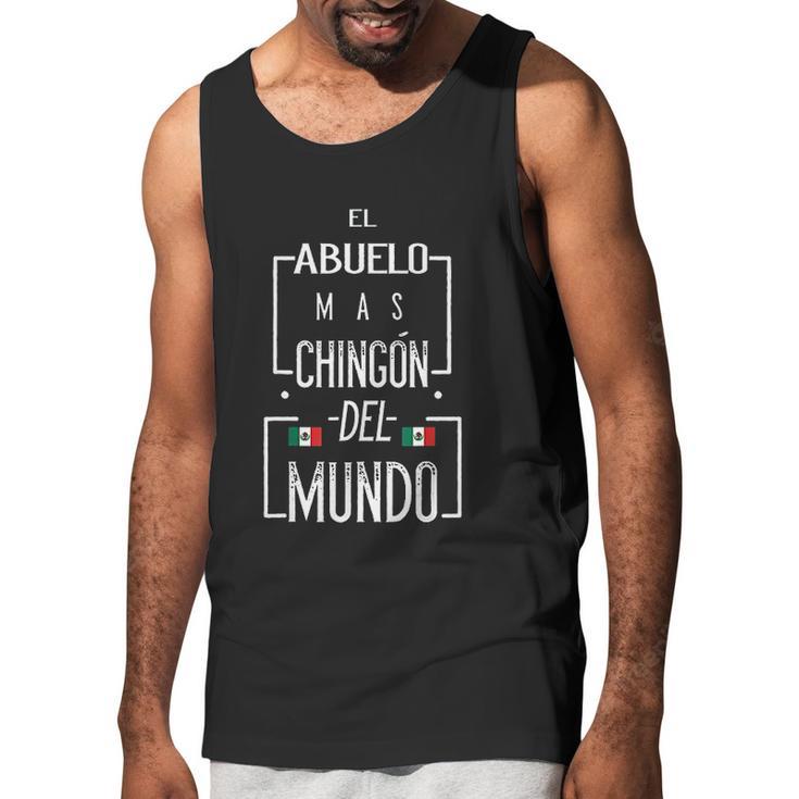 El Abuelo Mas Chingon Mexican Flag Chingon For Men Men Tank Top