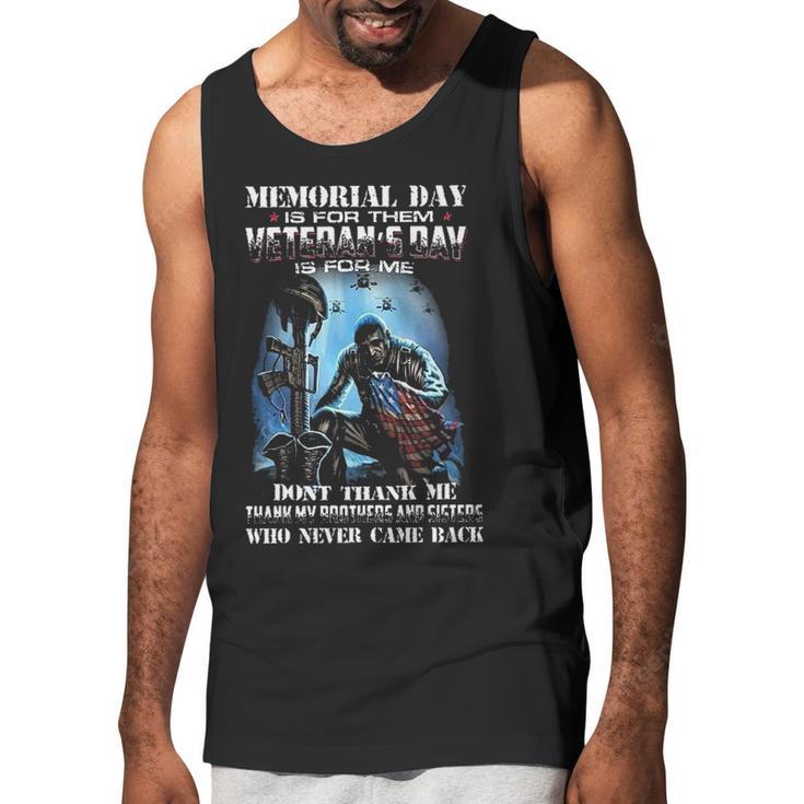 Memorial Day Is For Them Veterans Day Is For Thank 2022 New Vogue Men Tank Top