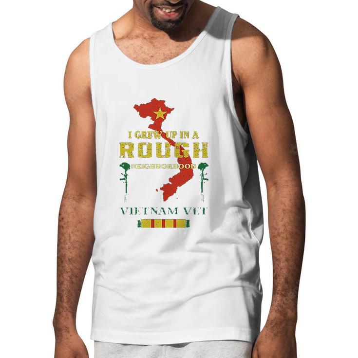 I Grew Up In A Rough Neighborhood Vietnam Veterans Men Tank Top