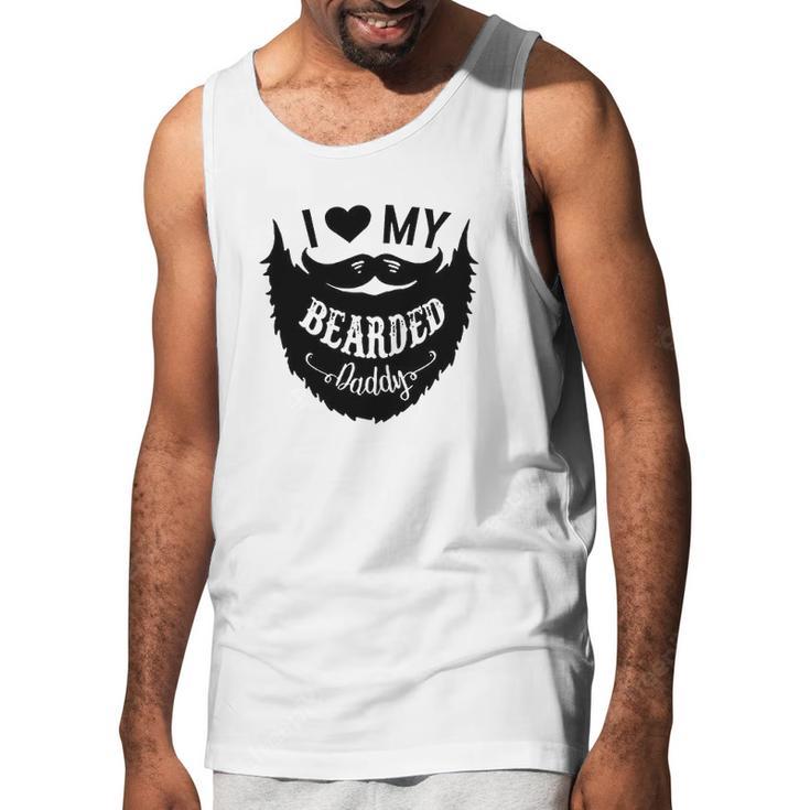 I Love My Bearded Daddy Funny Gift Idea Baby Creeper Boys Girls Men Tank Top