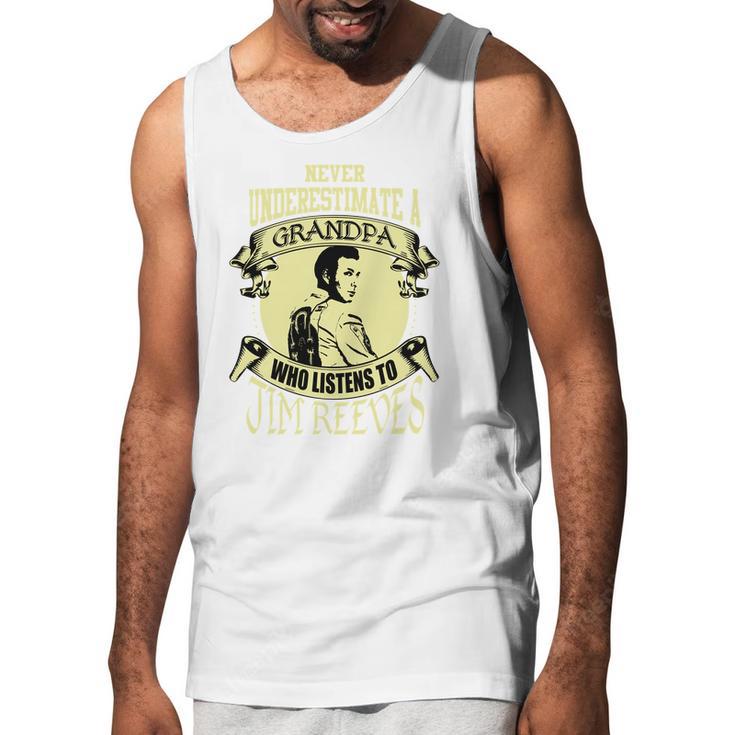 Never Underestimate A Grandpa Who Listens To Jim Reeves Men Tank Top