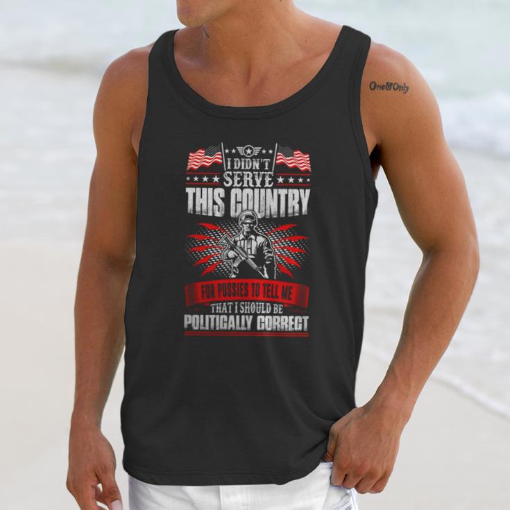 I Didnt Serve This Country For Pussies Veteran T-Shirt Men Tank Top