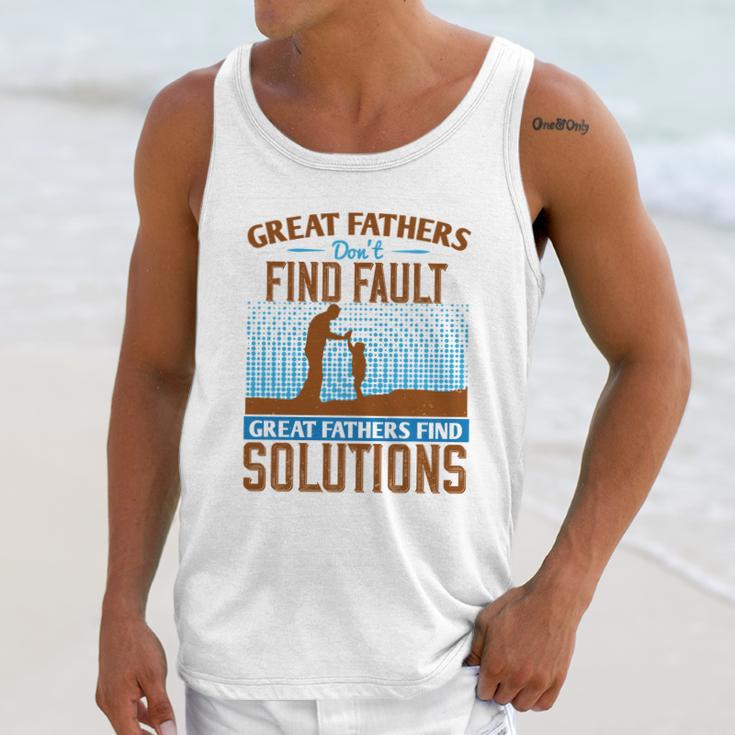 Great Fathers DonFind Fault Great Fathers Find Solutions Men Tank Top