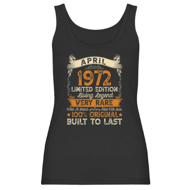 50 Years Old Gifts April 1972 Limited Eition 50Th Birthday Women Tank Top