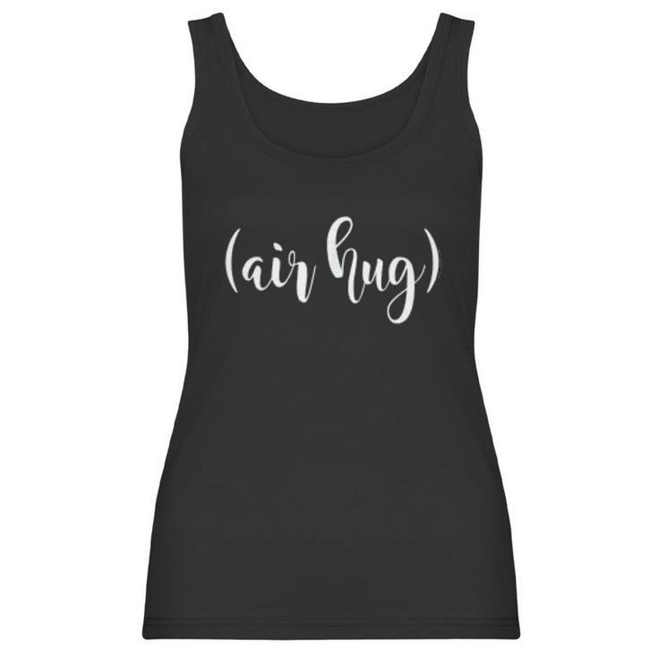 Air Hug Teacher Students Class Safe School Social Distancing Women Tank Top