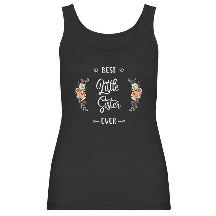 Best Little Sister Ever Lil Sis Gift Women Tank Top