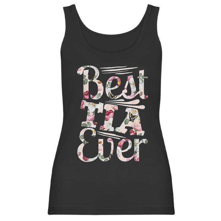 Best Tia Ever Design Auntie Gift Graphic Tia Favorita Women Tank Top