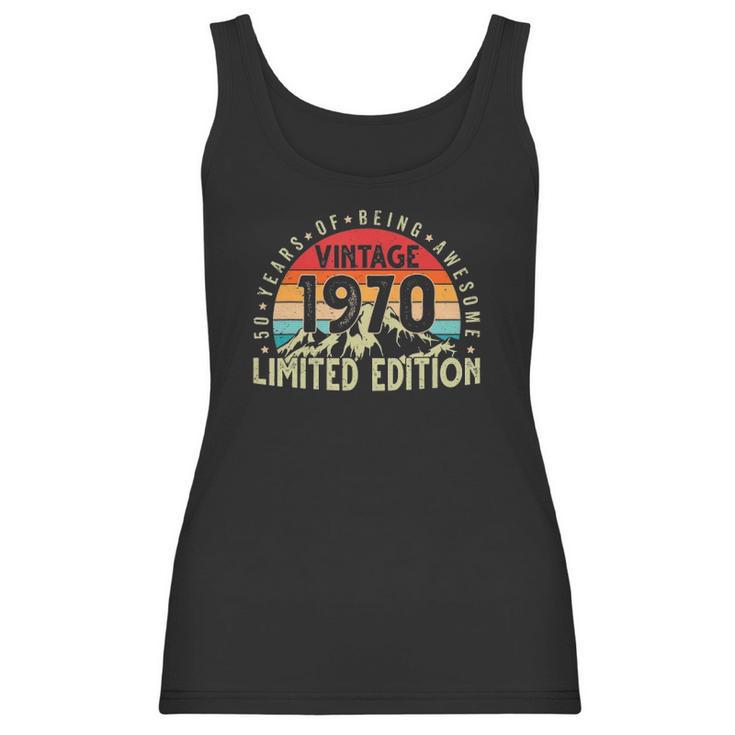 Born In 1970 Vintage Limited Edition 50 Years Old 50Th Bday Women Tank Top