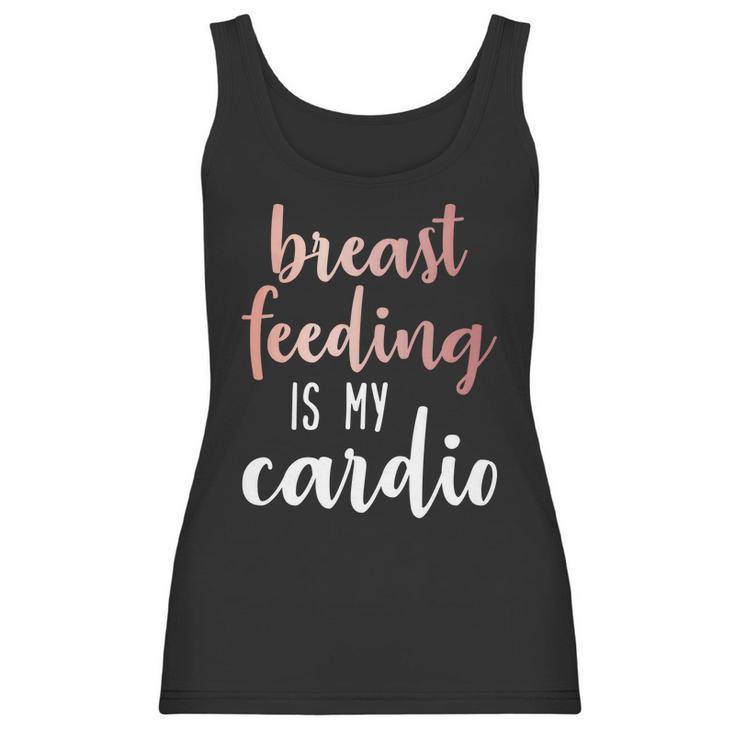 Breastfeeding Is My Cardio Rose Gold Print For Mamas Women Tank Top