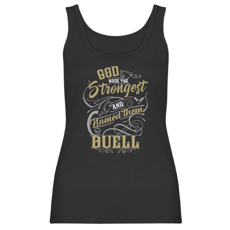 Buell Shirt God Made The Strongest And Named Them Buell - BuellShirt Buell Hoodie Buell Family Buell Tee Buell Name Buell Lover Women Tank Top