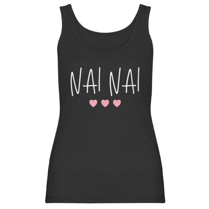 Chinese Grandma Nai Nai Grandmother Cute Pink Hearts Nai Nai Gift Women Tank Top