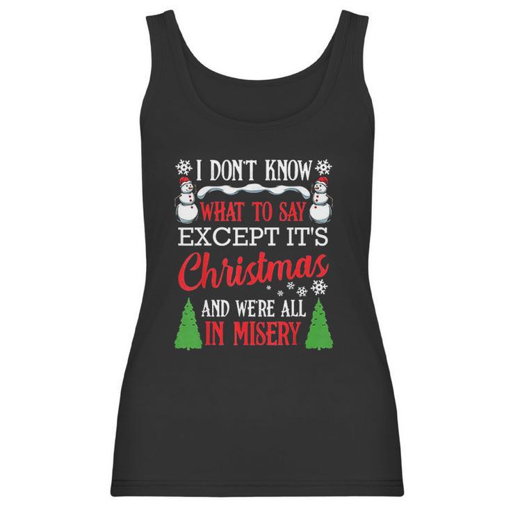 Christmas Vacation Misery Funny Xmas Santa Family Quotes Women Tank Top