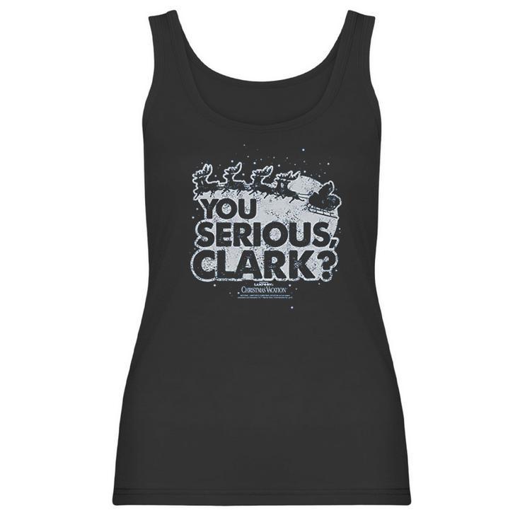 Christmas Vacation You Serious Clark Women Tank Top