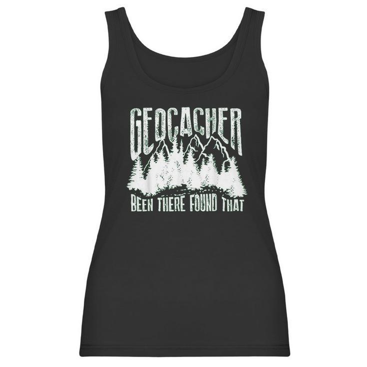 Cute Geocacher Been There Found That Geocache Gift Women Tank Top