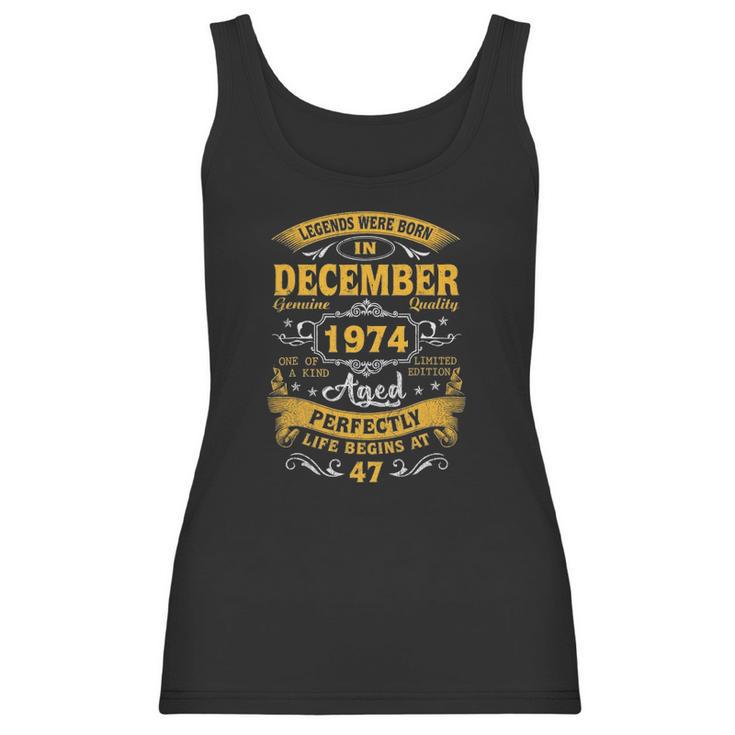 December 1974 47Th Birthday 47 Years Old Men Women Women Tank Top