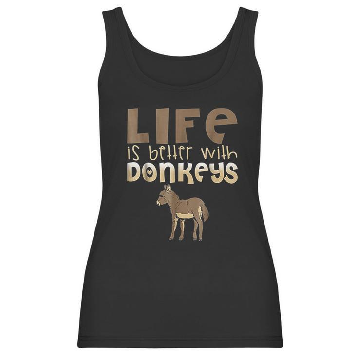 Donkey Show Life Is Better With Donkeys Women Tank Top