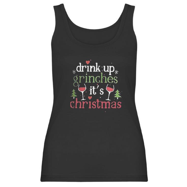 Drink Up Grinches Christmas Women Tank Top