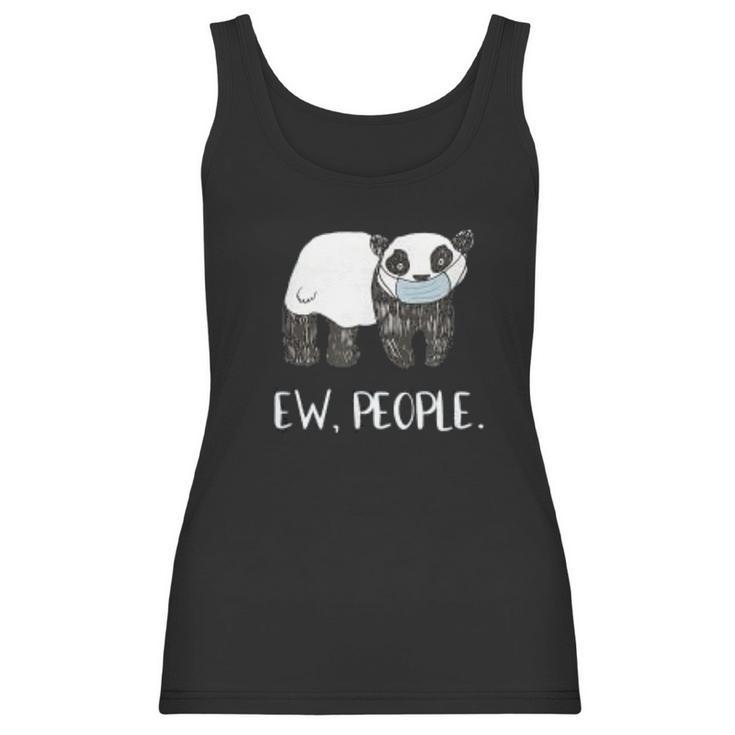 Ew People Funny Panda Social Distancing Women Tank Top