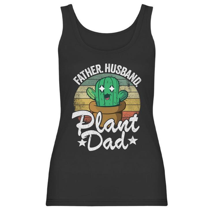 Father Husband Plant Dad Landscapers Gardener Plant Daddy Cool Gift Women Tank Top