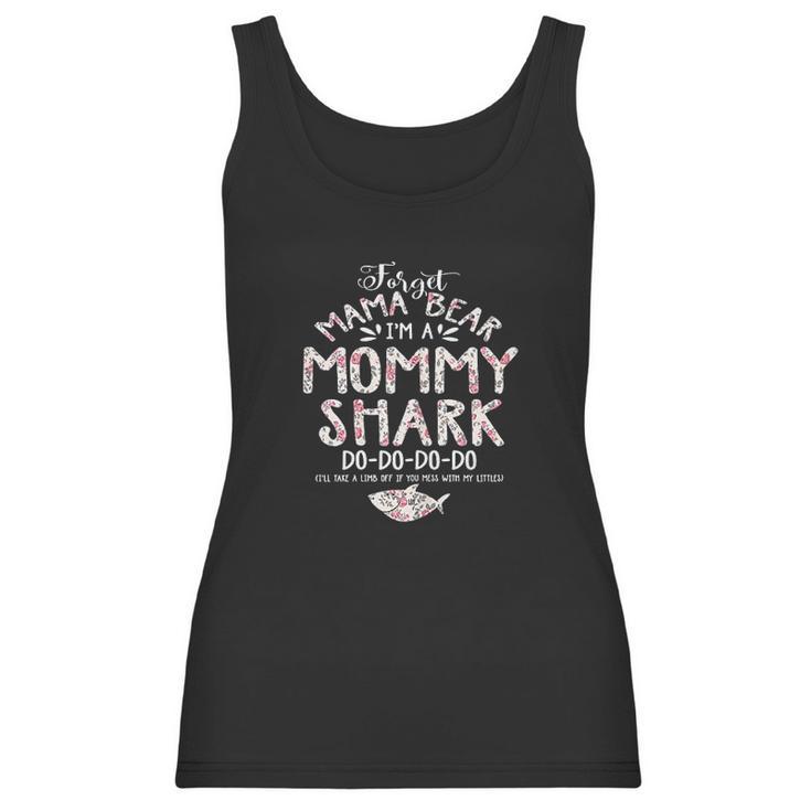 Forget Mama Bear I Am Mommy Shark Women Tank Top